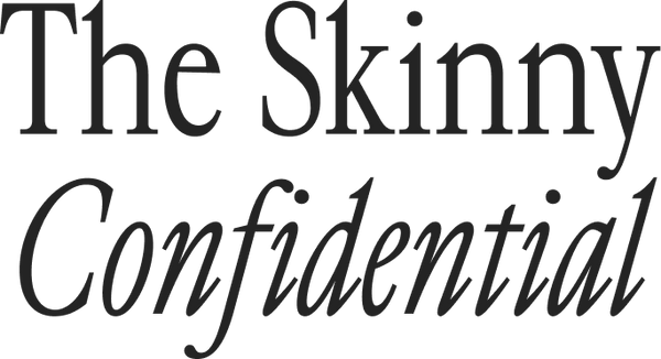 The Skinny Confidential